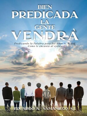 cover image of Bien Predicada la Gente Vendra